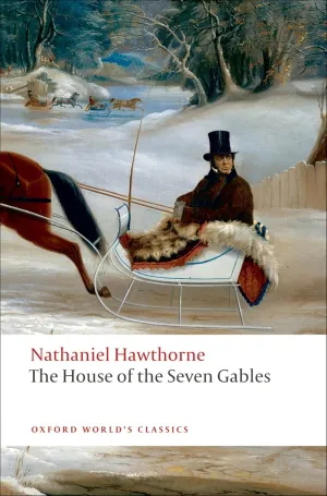 The House of the Seven Gables (Oxford World's Classics) Paperback  May 15, 2009